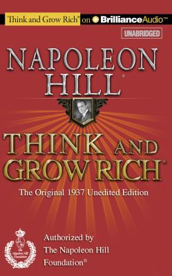 Think and Grow Rich: The Original 1937 Unedited... 1491527153 Book Cover