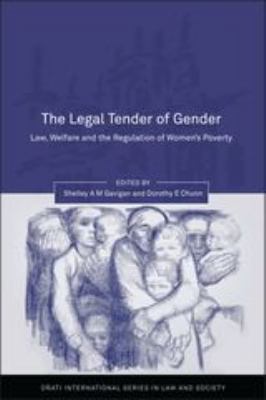 Legal Tender of Gender: Welfare, Law and the Re... 1841133159 Book Cover