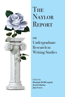 The Naylor Report on Undergraduate Research in ... 1643171550 Book Cover
