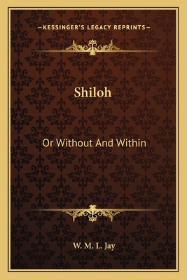 Shiloh: Or Without And Within 1163799920 Book Cover