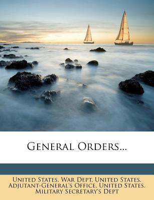 General Orders... 1279011092 Book Cover