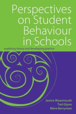 Perspectives on Student Behaviour in Schools: E... 0415354021 Book Cover