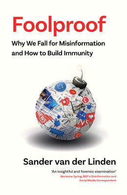Foolproof Hb: Why We Fall for Misinformation an... 0008466718 Book Cover