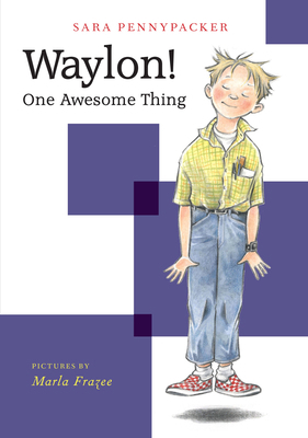 Waylon! One Awesome Thing 1484778219 Book Cover