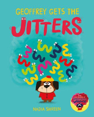 Geoffrey Gets the Jitters 1684644194 Book Cover