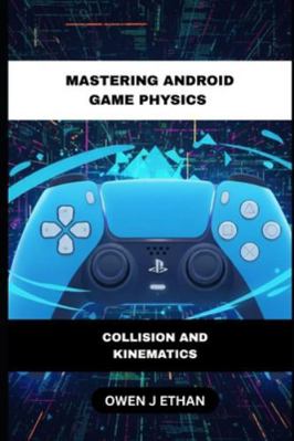 Mastering Android Game Physics: Collision And K... B0G2BJVF7C Book Cover