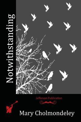 Notwithstanding 1530102650 Book Cover