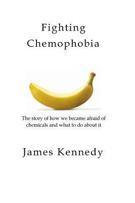 Fighting Chemophobia: A survival guide against ... 1987582586 Book Cover