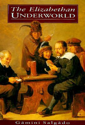 The Elizabethan Underworld 0312086075 Book Cover