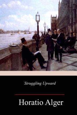 Struggling Upward 1981774491 Book Cover