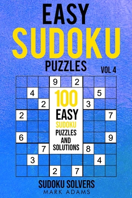 Easy Sudoku Puzzles: 100 Easy Sudoku Puzzles An... 9198681583 Book Cover
