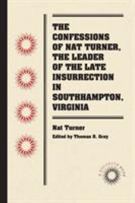 The Confessions of Nat Turner, the Leader of th... 0807869457 Book Cover