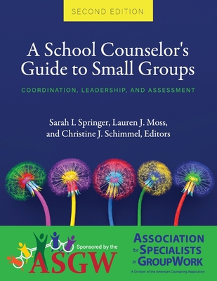 A School Counselor's Guide to Small Groups: Coo... 1793521107 Book Cover