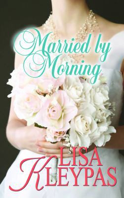 Married by Morning [Large Print] 1611731992 Book Cover