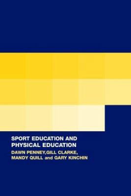Sport Education in Physical Education: Research... 0415289688 Book Cover