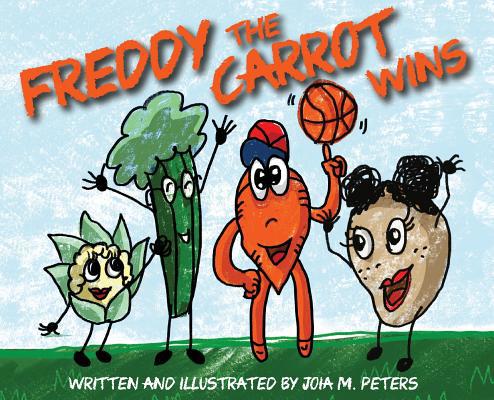 Freddy the Carrot Wins 1732830878 Book Cover