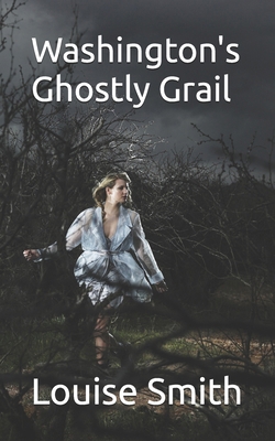 Washington's Ghostly Grail B0DRSN59CH Book Cover