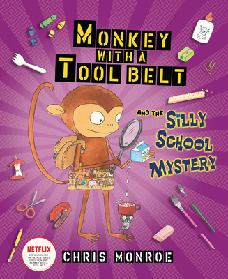 Monkey with a Tool Belt and the Silly School My... 1728487811 Book Cover