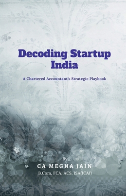 Decoding Startup India: A Chartered Accountant'... B0F7Y6Y798 Book Cover