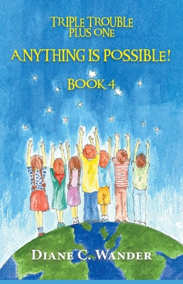 Anything is Possible! B07YYYMWZF Book Cover