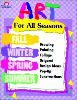 Art for All Seasons 155799272X Book Cover