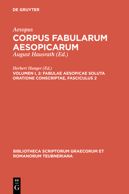 Fabulae Aesopicae soluta oratione conscriptae, ... [Greek, Ancient (to 1453)] [Large Print] 3110252414 Book Cover