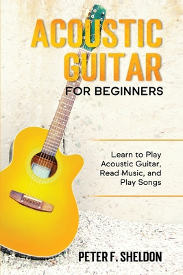 Acoustic Guitar for Beginners: Learn to Play Ac... 1913842096 Book Cover