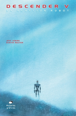 Descender V: La Rebelión de Los Robots [Spanish] 6075570691 Book Cover