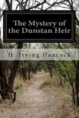 The Mystery of the Dunstan Heir 1499539355 Book Cover