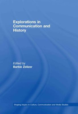 Explorations in Communication and History 041577733X Book Cover