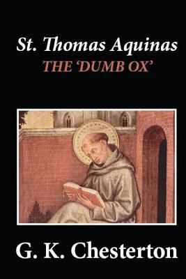 St. Thomas Aquinas: 'The Dumb Ox' 148127435X Book Cover