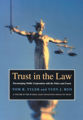 Trust in the Law: Encouraging Public Cooperatio... 0871548895 Book Cover