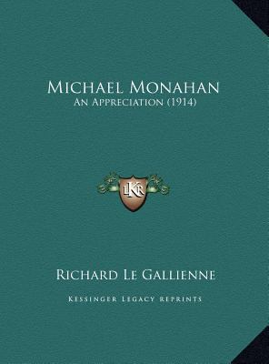 Michael Monahan: An Appreciation (1914) 1169454550 Book Cover