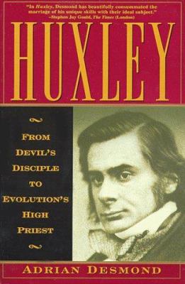 Huxley: From Devil's Disciple To Evolution's Hi... B00KBARKR0 Book Cover