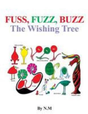 The wishing tree (fuss, fuzz, buzz) 1499397879 Book Cover