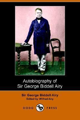 Autobiography of Sir George Biddell Airy 1406505676 Book Cover