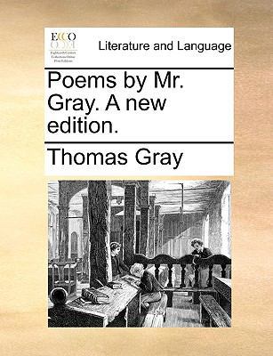 Poems by Mr. Gray. a New Edition. 1170737544 Book Cover