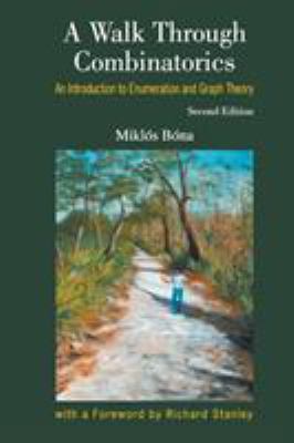 Walk Through Combinatorics (2ed) 9812568867 Book Cover