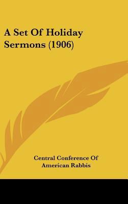 A Set of Holiday Sermons (1906) 1161762167 Book Cover