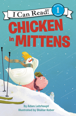 Chicken in Mittens 0062364146 Book Cover