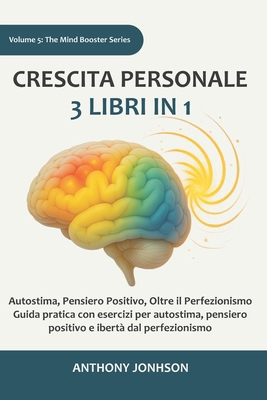 Crescita personale: 3 libri in 1 - Autostima, P... [Italian] B0FLK15YL5 Book Cover