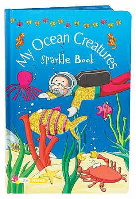 My Ocean Creatures (Sparkle Books) 1846963036 Book Cover