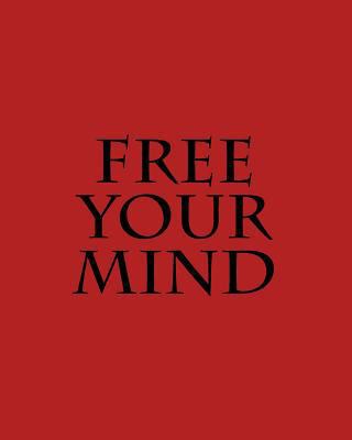 Free Your Mind 1542594391 Book Cover