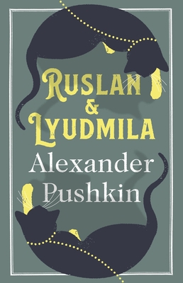 Ruslan and Lyudmila: Dual Language 1847492967 Book Cover