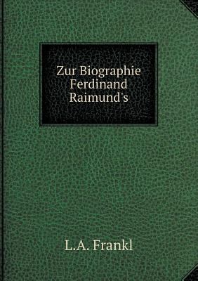 Zur Biographie Ferdinand Raimund's [German] 5519105944 Book Cover