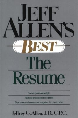 Jeff Allen's Best: The Resumes 0471525375 Book Cover