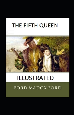 Paperback The Fifth Queen Illustrated Book