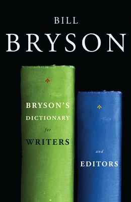 Bryson's Dictionary for Writers and Editors 0767922700 Book Cover
