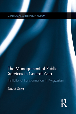 The Management of Public Services in Central As... 1032098023 Book Cover