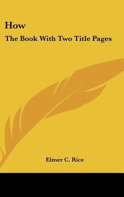 How: The Book With Two Title Pages 1104852772 Book Cover